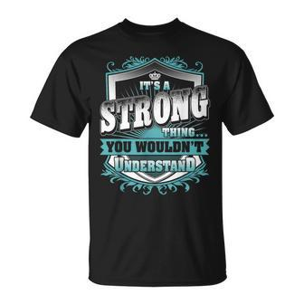 It's A Strong Thing You Wouldn't Understand Name Vintage T-Shirt - Seseable