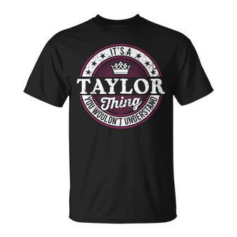 It's A Taylor Thing You Wouldn't Understand Vintage Taylor T-Shirt - Seseable