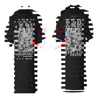 It's Only Treason If You Lose 4Th Of July T-Shirt | Seseable FR