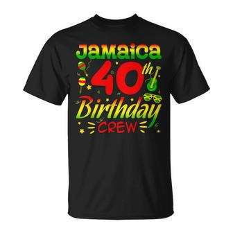 Jamaica Birthday Crew 40Th Birthday Jamaica Vacation T-Shirt | Mazezy CA