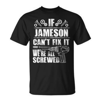 Jameson Name Fix It Birthday Personalized Dad T-Shirt - Monsterry