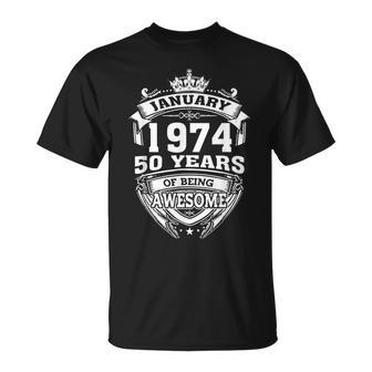 January 1974 50 Years Of Being Awesome 50Th Birthday T-Shirt - Seseable