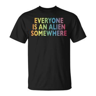 Jeder Ist Ein Alien Somewhere T-Shirt - Seseable