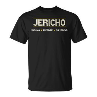 Jericho The Man The Myth The Legend Boys Name T-Shirt - Seseable