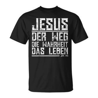 With Jesus Der Weg Die True Das Leben T-Shirt - Seseable