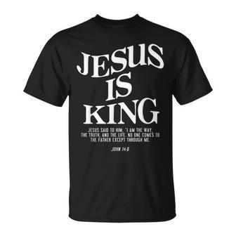 Jesus Is King Jesus John 14 T-Shirt - Seseable