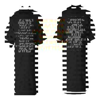 Jone Waste Yore Toye Monme Jones Waste Your Time T-Shirt | Mazezy