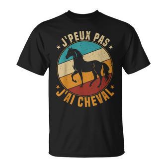 J'peux Pas J'ai Cheval Équitation Poney Équestre T-Shirt - Cadeauxyz