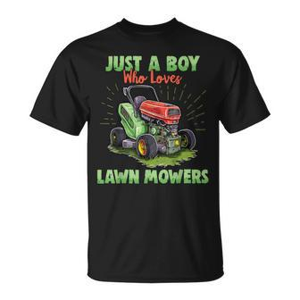 Just A Boy Who Loves Lawn Mowers Gardener Lawn Mowing T-Shirt - Seseable