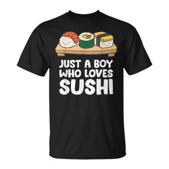 Just A Boy Who Loves Sushi T-Shirt - Seseable