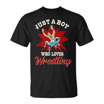 Just A Boy Who Loves Wrestling Boys Wrestle Wrestler T-Shirt - Thegiftio UK