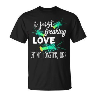 I Just Freaking Love Spiny Lobster Crustacean Lobstering T-Shirt - Monsterry