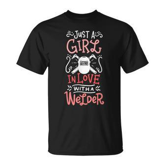 Just A Girl In Love With A Welder Girlfriend T-Shirt - Monsterry