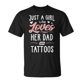 Just A Girl Who Loves Her Dad And Tattoos Women T-Shirt - Monsterry AU