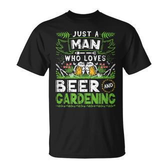 Just A Man Who Loves Beer Gardening Gardener T-Shirt - Thegiftio UK