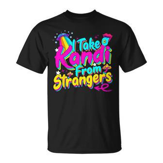 I Take Kandi From Strangers Edm Techno Rave Party Festival T-Shirt - Thegiftio UK