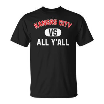 Kansas City Vs All Y'all Kansas City T-Shirt - Monsterry