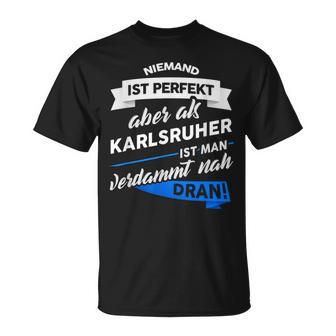Karlsruher Stadt Karlsruhe Saying T-Shirt - Seseable