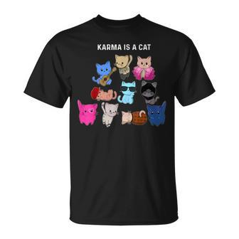 Karma Is A Cat Cat Cat Lovers T-Shirt - Thegiftio UK