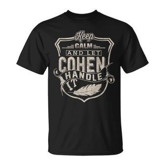 Keep Calm And Let Cohen Handle It Family Name Vintage T-Shirt - Seseable