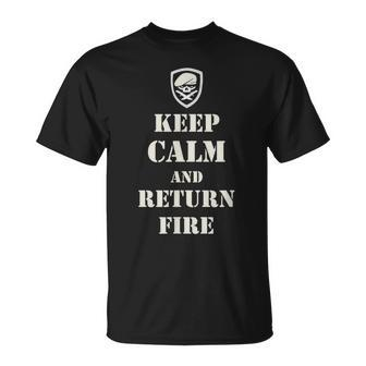 Keep Calm And Return Fire T T-Shirt - Monsterry CA