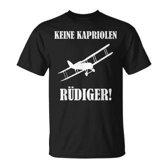 Keine Kapriolen Rüdiger T-Shirt, Lustiges Flugzeug Motiv, Meme - Seseable