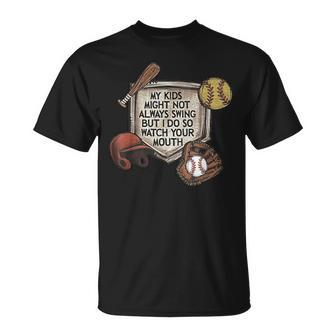 My Kid Might Not Always Swing But I Do So Watch Your Mouth T-Shirt | Mazezy