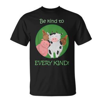 Be Kind To Every Kind Vegan Kindness Farm Animals T T-Shirt - Monsterry