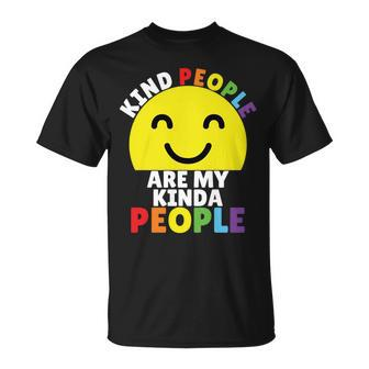 Kind People Are My Kinda People Kindness Smiling T-Shirt | Mazezy