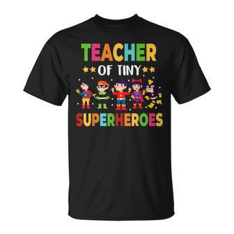 Kindergarten Prek Teacher Of Tiny Superheroes Back To School T-Shirt - Monsterry