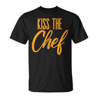 Kiss The Chef T-Shirt - Monsterry AU