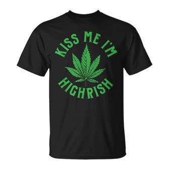 Kiss Me I'm Highrish St Patrick's Weed Smoking Marijuana T-Shirt - Monsterry DE