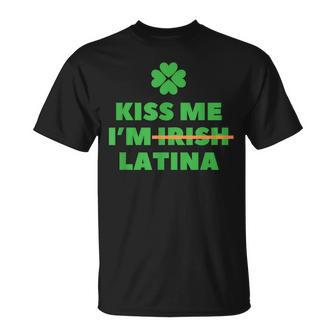 Kiss Me I'm Irish Latina Quote Cool St Patrick's Day T-Shirt - Seseable