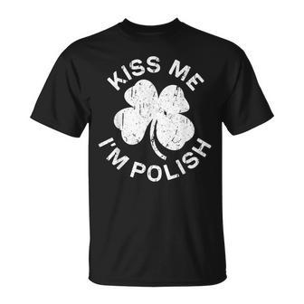 Kiss Me I'm Polish Saint Patrick Day T-Shirt - Monsterry UK
