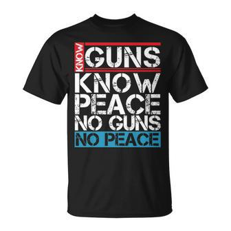 Know Guns Know Peace No Guns No Peace T-Shirt | Mazezy CA