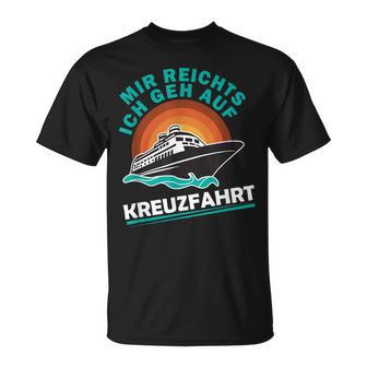 Kreuzfahrtschiff Mir Reichts Ich Geh Auf Kreuzfahrtschiff T-Shirt - Seseable