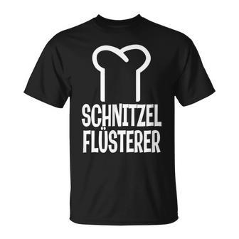 Küchenchef Saying Schnitzel Whisper Chef  T-Shirt - Seseable