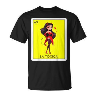 La Toxica Mexican Lottery Bingo Game Sarcastic Toxic T-Shirt - Monsterry CA