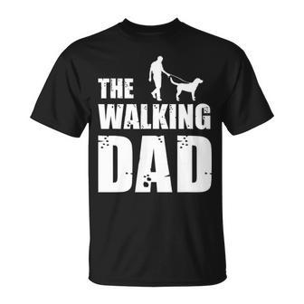Labrador Owner Labs Dog Daddy Animal Lover The Walking Dad T-Shirt | Mazezy