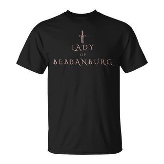 Lady Of Bebbanburgh Last Kingdom Uhtred Tlk History  T-Shirt - Seseable