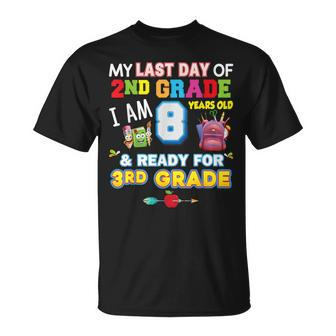My Last Day Of 2Nd Grade I'm 8 Years Old And Ready For 3Rd T-Shirt - Monsterry AU
