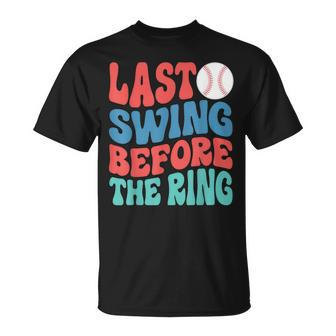 Last Swing Before The Ring Baseball Bachelorette Party T-Shirt - Seseable