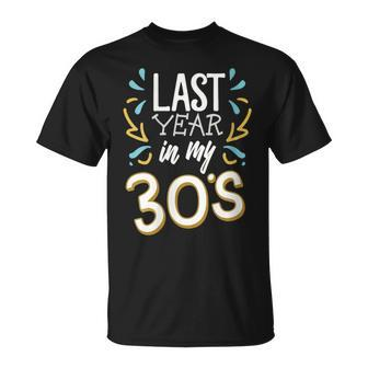 Last Year In My 30'S Birthday Happy Anniversary Costume Men T-Shirt | Mazezy CA