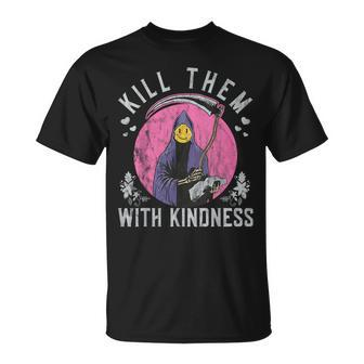 Laughing Grim Reaper Smile Kill Them With Kindness T-Shirt - Thegiftio UK