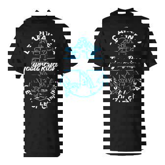Le Capitaine A Toujours Raison Et C'est Moi Le Capitaine T-Shirt - Cadeauxyz