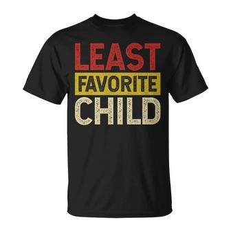 Least Favorite Child Family Not Moms Dads Favorite T-Shirt - Monsterry
