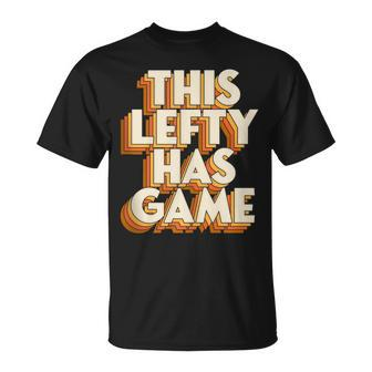 This Lefty Has Game Retro Left Handed Pride T-Shirt - Monsterry