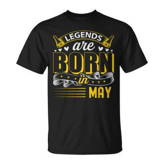 Legends Are Born In May Birthday Month T-Shirt - Monsterry UK