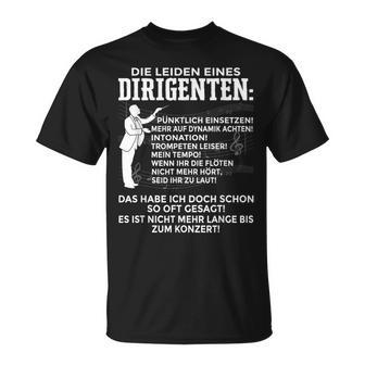 Leiden Eines Conductor Musician Choir Concert Orchestra T-Shirt - Seseable