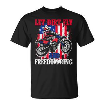 Let Dirt Fly And Freedom Ring American 4Th Of July Dirt Bike T-Shirt - Monsterry